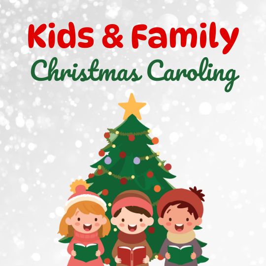 Kids & Family Christmas Caroling